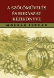 Nemzeti Örökség Molnár István: A szőlőművelés és borászat kézikönyve - könyv