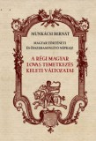 Nemzeti Örökség Munkácsi Bernát: A régi magyar lovas temetkezés keleti változatai - könyv