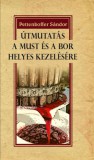 Nemzeti Örökség Pettenkoffer Sándor: Útmutatás a must és a bor helyes kezelésére - könyv