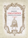 Nemzeti Örökség Szendrei János: Magyar viseletképek czímeres leveleinkben - könyv
