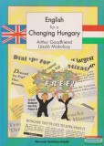 Nemzeti Tankönyvkiadó Arthur Goodfriend, László Miskolczy - English for a Changing Hungary