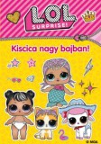 New Entertainment & Distribution & Catherine Kalengula: L.O.L. Surprise! - Kiscica nagy bajban! - könyv