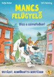 New Entertainment & Distribution & Katja Reider: Mancs Felügyelő 1. - Bízz a szimatodban! - könyv