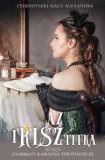 NewLine Kiadó Csernovszki-Nagy Alexandra: Az írisz titka - Gyarmaty Karolina történetei III. - könyv