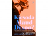 Next21 Kiadó Alexandra Andrews - Kicsoda Maud Dixon?