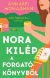 Next21 Kiadó Annabel Monaghan: Nora kilép a forgatókönyvből - könyv
