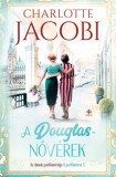 Next21 Kiadó Charlotte Jacobi: A Douglas-nővérek 3. - Az álmok parfümériája - könyv