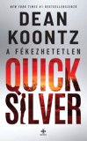 Next21 Kiadó Dean Koontz: A fékezhetetlen Quicksilver - könyv