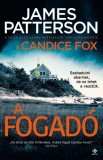 Next21 Kiadó James Patterson - Candice Fox: A fogadó - könyv