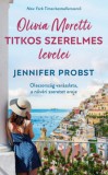 Next21 Kiadó Jennifer Probst: Olivia Moretti titkos szerelmes levelei - könyv