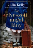 Next21 Kiadó Julia Kelly: Az elveszett angol lány - könyv