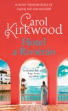 Next21 Kiadó Kft. Carol Kirkwood: Hotel a Riviérán - könyv