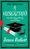 Next21 Kiadó Kft. Janice Hallett: A vizsgáztató - könyv