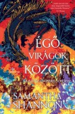 Next21 Kiadó Kft. Samantha Shannon: Égő virágok között - Dedikált - könyv