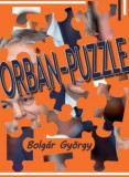 NHK Naphegy Kiadó Kft. Bolgár György: Orbán-puzzle - könyv
