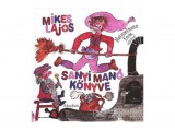 No name Mikes Lajos - Sanyi Manó könyve