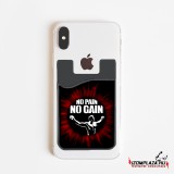 No pain no gain - kártyatartó mobiltelefonra