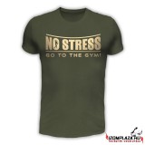 No stress, go to the gym! póló - army