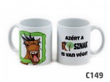 Noname Bögre Azért a ló...sznak is van vége 3dl C149 05285 - Tréfás bögre
