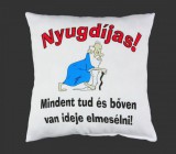 Noname Díszpárna Nyugdíjas! Mindent tud... 27cm - Tréfás Díszpárna
