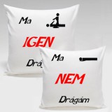 Noname ma... drágám - Tréfás párna