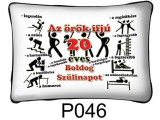 Noname Örök ifjú 20 Boldog Születésnapot! P046 - Tréfás Díszpárna