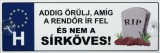 Noname Tréfás Rendszámtábla Addig örülj, amíg a rendőr ír fel... 05125