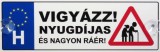 Noname Tréfás Rendszámtábla Vigyázz! Nyugdíjas 05120