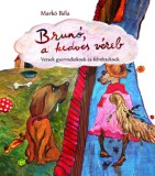 Noran Libro Kiadó Markó Béla: Brunó, a kedves véreb - könyv