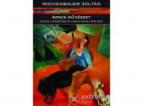 Noran Libro Rockenbauer Zoltán - Apacs művészet - Adyzmus a festészetben és a kubista Bartók (1900-1919)