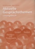 Nordwest 2002 Péntek Bernadett, Björn Freiberg: Aktuelle Gesprächsthemen - Lösungsbuch - könyv