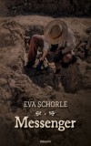 Novum Publishing Eva Schorle: Messenger - könyv