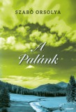 Novum Publishing Szabó Orsolya: A Palánk - könyv