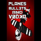NukGames Planes, Bullets and Vodka (PC - Steam elektronikus játék licensz)