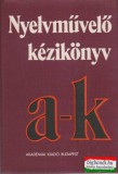 Nyelvművelő kézikönyv I. (A-K)