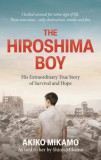 OCTOPUS PUSLISHING Akiko Mikamo, Mikamo Shinji: The Hiroshima Boy - könyv