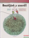 Officina Kiadó Németh Zsófia - Beszéljünk a szexről!