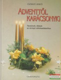 Officina Nova Csörgő Anikó - Adventtől Karácsonyig