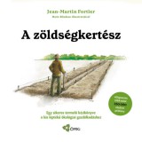 Ökológiai Mezőgazdasági Kutatóintéz Jean-Martin Fortier: A zöldségkertész - könyv