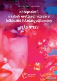 Oktatási Hivatal Középszintű írásbeli érettségi vizsgára felkészítő feladatgyűjtemény - BEÁS nyelv - OH-NBE-NYE912VK