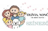 Olívia, Nonó Kft. Dr. László Tímea: Olívia, Nonó és Beni kutya színező - könyv