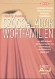 Olka Olaszy Kamilla: Szócsaládok I. A-J (Wortfamilien) - könyv