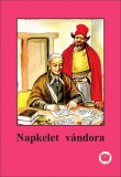 Olvass magadnak! Kiadó Ligeti Róbert: Napkelet vándora - könyv