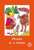 Olvass magadnak! Kiadó Ligeti Róbert: Piroska és a farkas - könyv