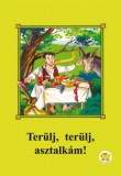 Olvass magadnak! Kiadó Ligeti Róbert: Terülj, terülj asztalkám! - könyv