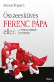 Open Books Andreas Englisch: Összeesküvés Ferenc pápa ellen - könyv