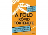 Open Books Andrew H. Knoll - A Föld rövid története - Négymilliárd év nyolc fejezetben