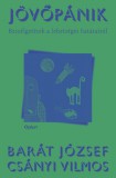 Open Books Barát József - Csányi Vilmos: Jövőpánik - könyv