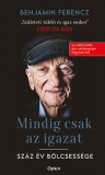 Open Books Benjamin Ferencz: Mindig csak az igazat - Száz év bölcsessége - könyv