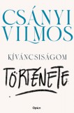 Open Books Csányi Vilmos: Kíváncsiságom története - könyv